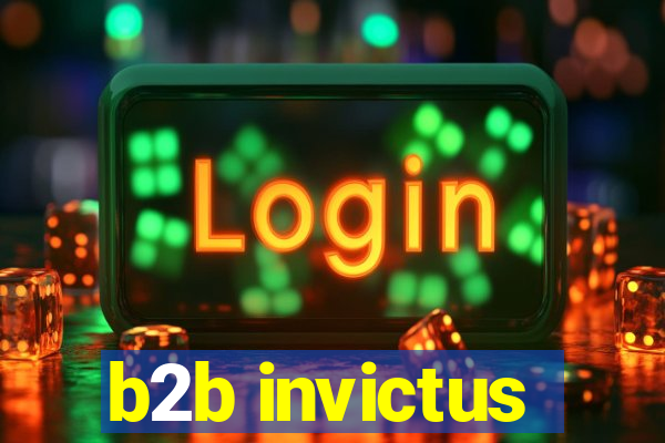 b2b invictus